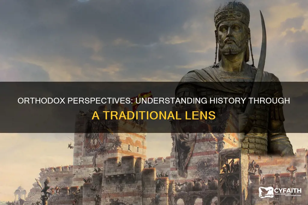 how does an orthodox view history