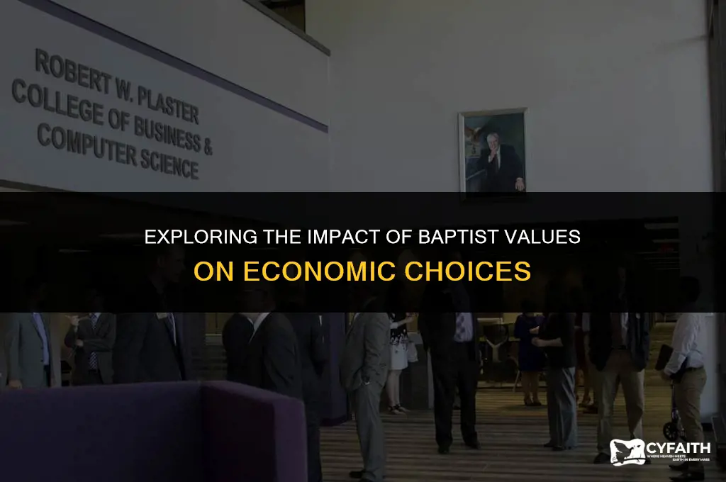 how does baptist influence economic decisions