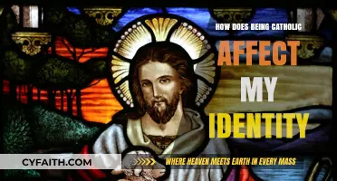 My Catholic Identity: How It Affects My Life