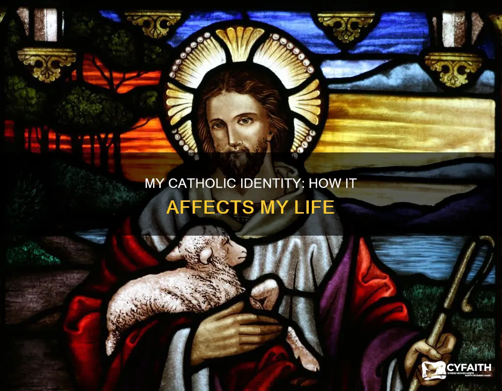 how does being catholic affect my identity