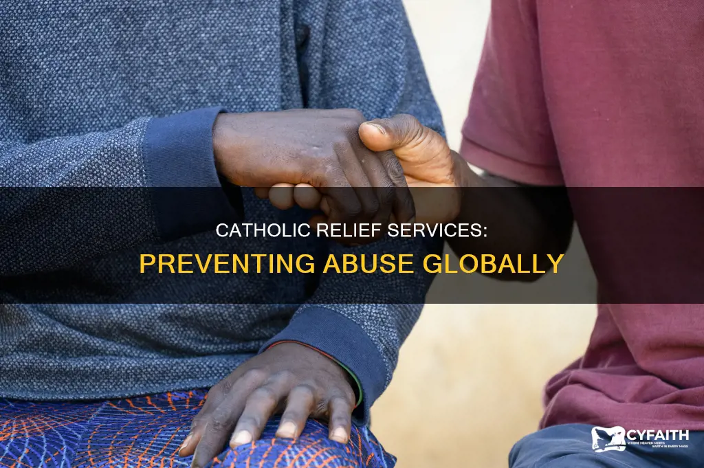 how does catholic relief services prevent abuse