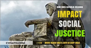 Catholic Religion: Impacting Social Justice