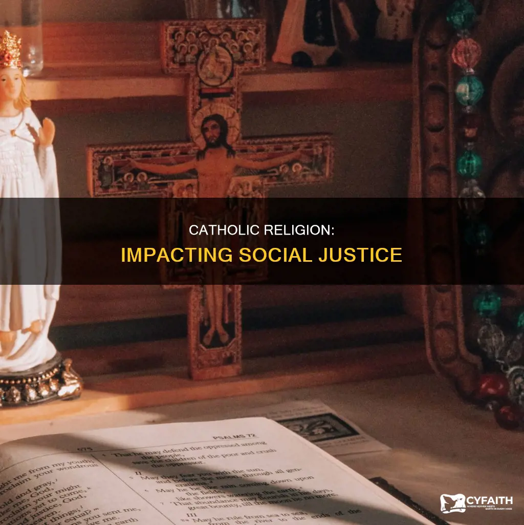 how does catholic religion impact social jusctice