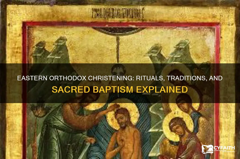 how does getting christened in the eastern orthodox church work