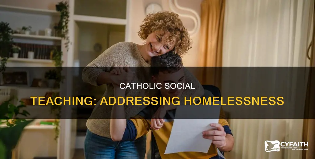 how does homelessness relate to catholic social teaching
