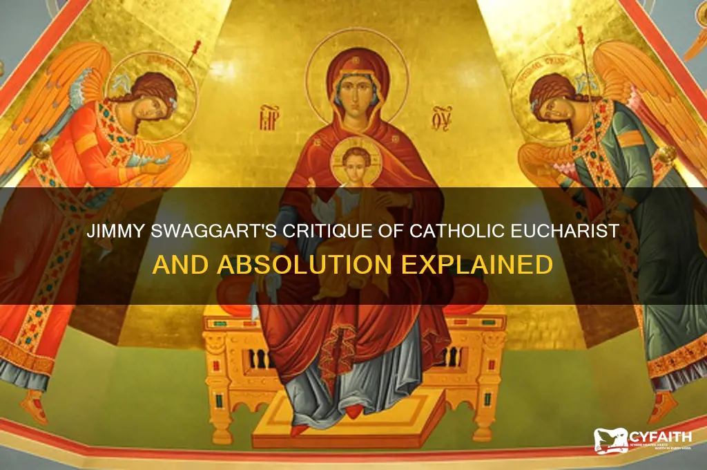 how does jimmy swaggart view the catholic eucharist and absolution