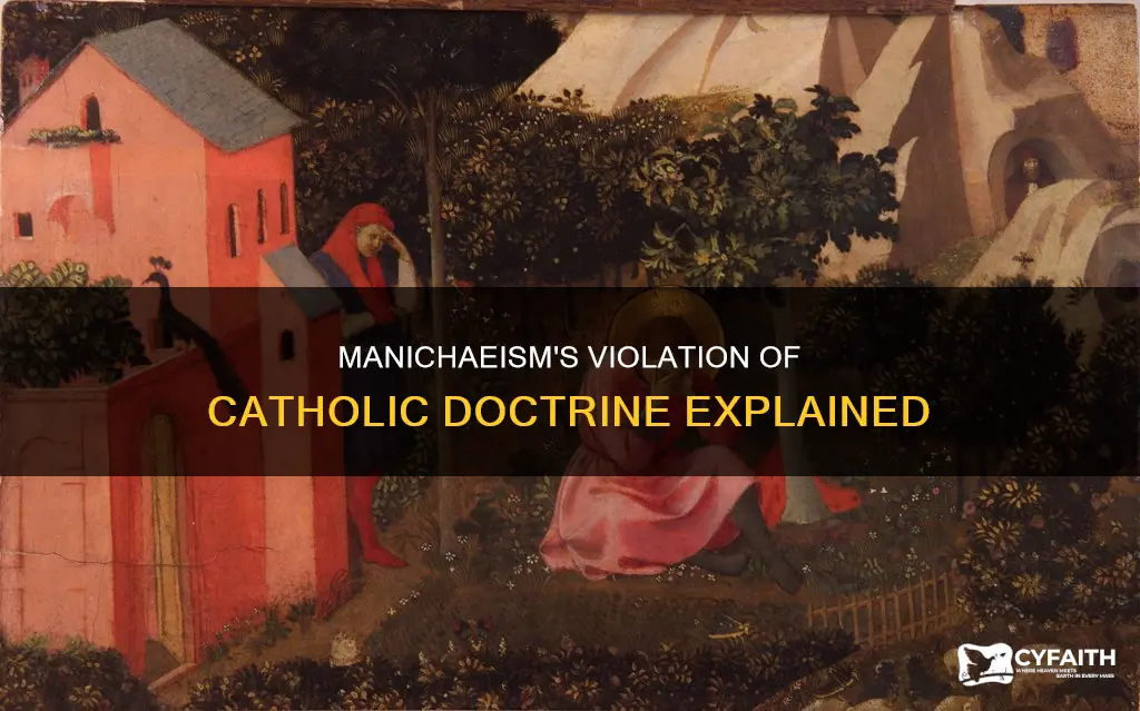 how does manichaeism violate the catholic