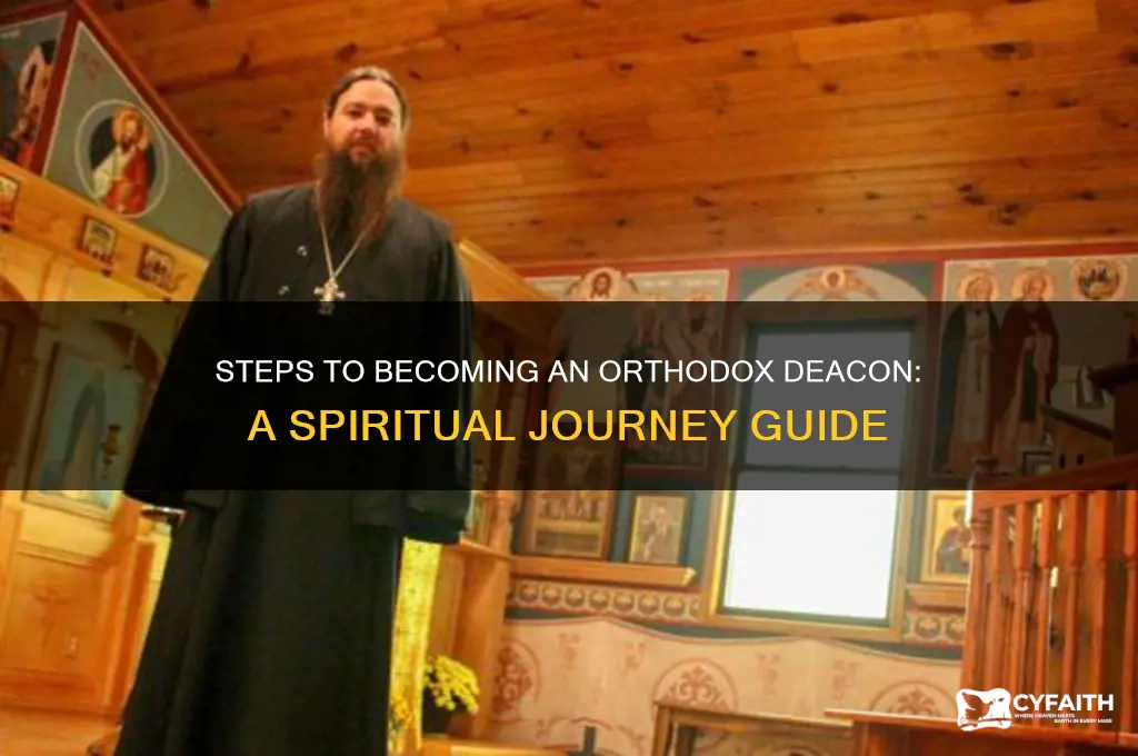 how does one become an orthodox deacon