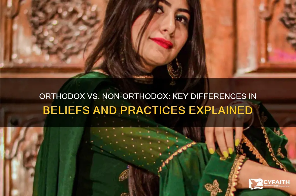 how does orthodox differ from non-orthodox