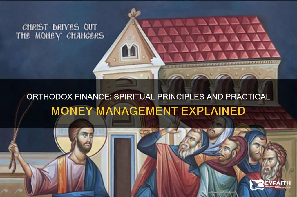 how does orthodox relate to money