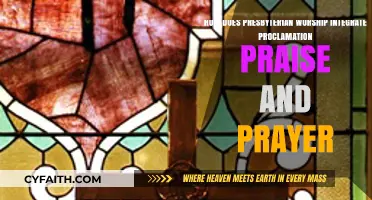 Proclamation, Praise, and Prayer: The Heart of Presbyterian Worship