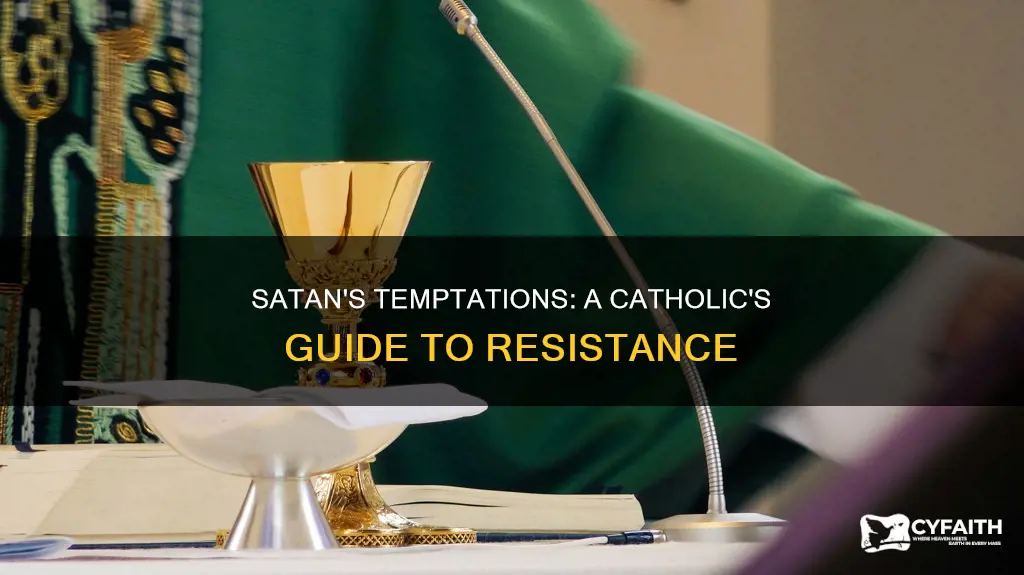 how does satan tempt us catholic