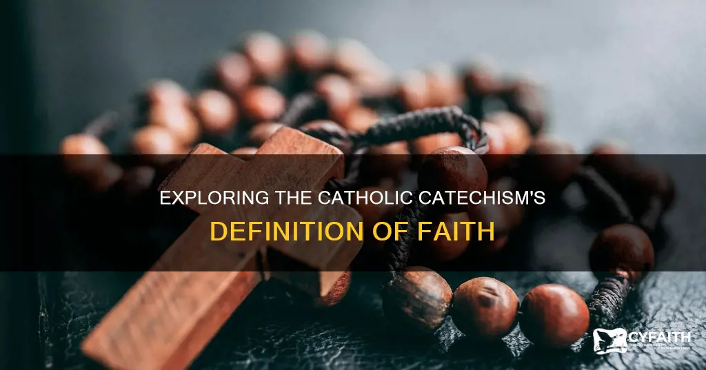 how does the catholic catechism define faith