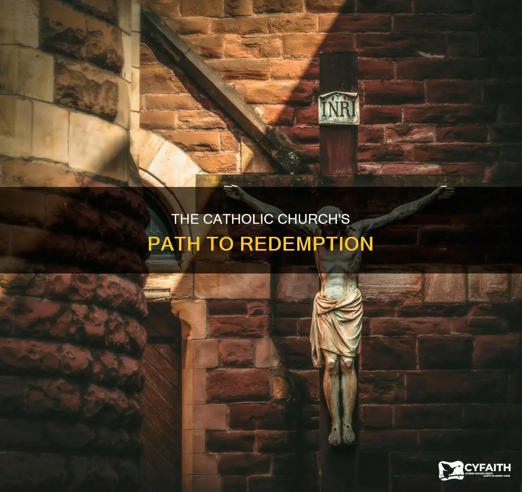 how does the catholic chyrch redeem itself