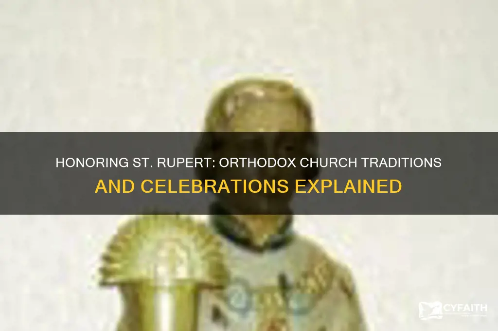 how does the orthodox church celebrate st rupert