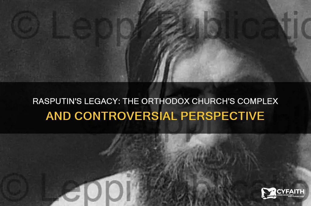 how does the orthodox church view rasputin
