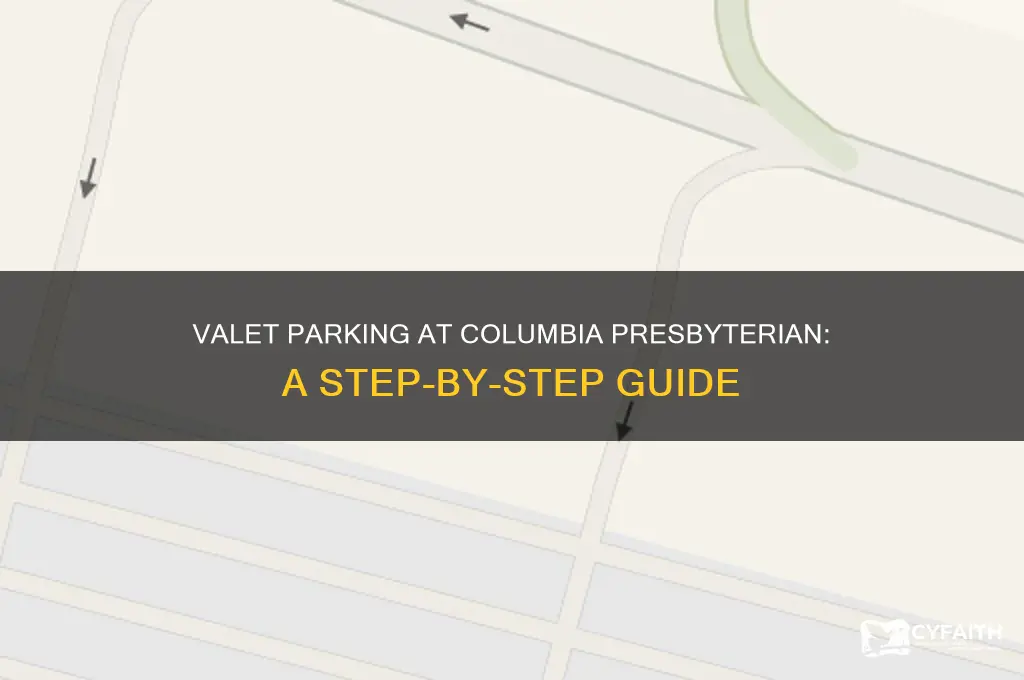 how does valet parking work at columbia presbyterian hospital