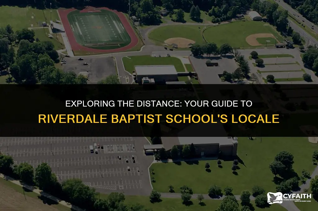 how far am i from riverdale baptist school