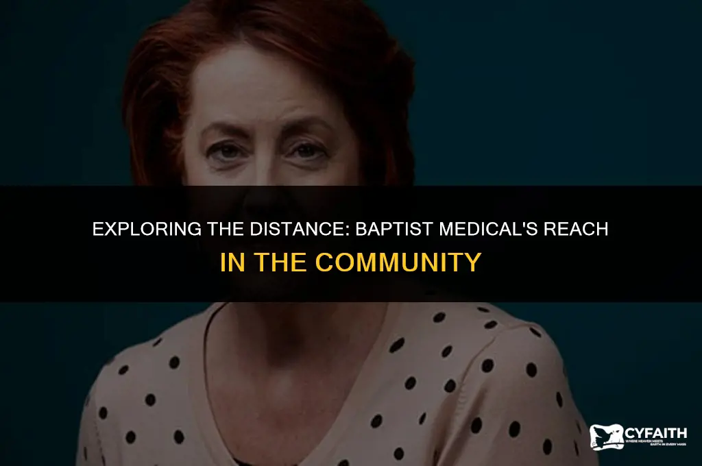 how far is baptist medical