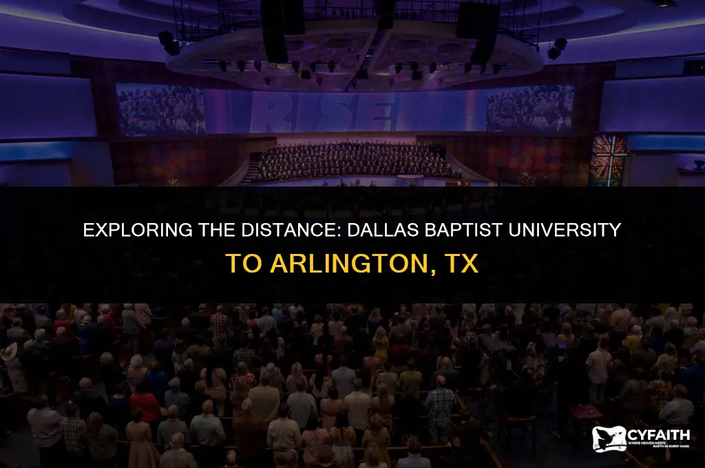 how far is dallas baptist from arlington tx