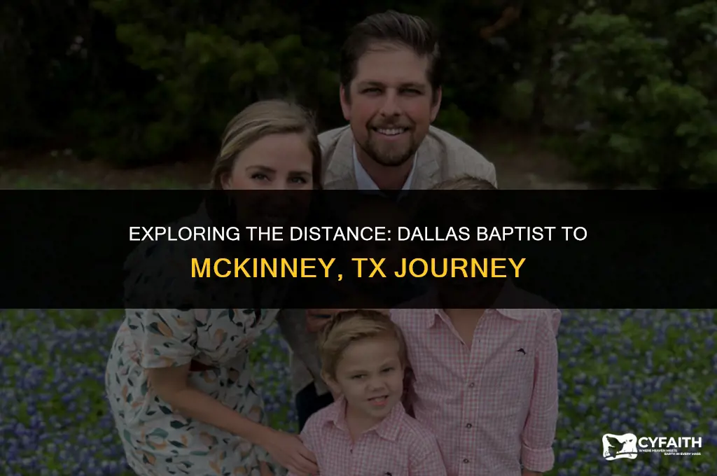 how far is dallas baptist from mickeny tx