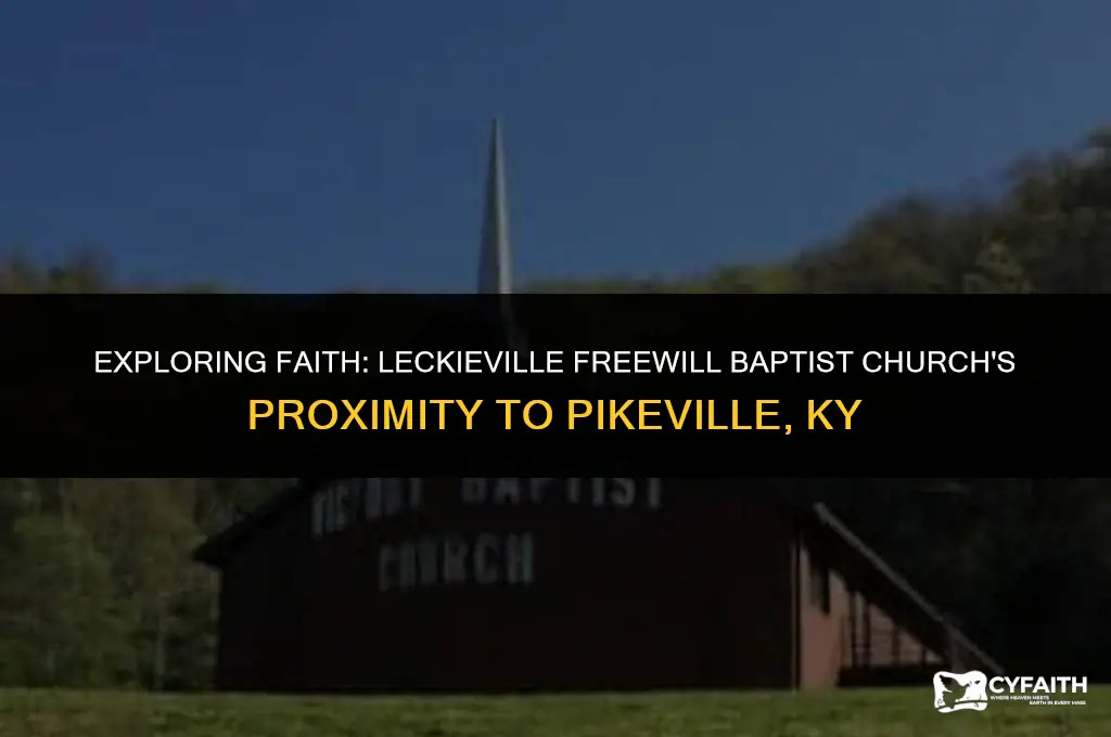 how far is leckieville freewill baptist church from pikeville ky