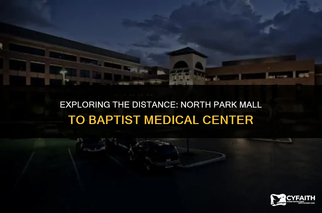 how far is north park mall from baptist medical center