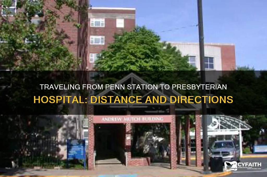 how far is presbyterian hospital from penn station