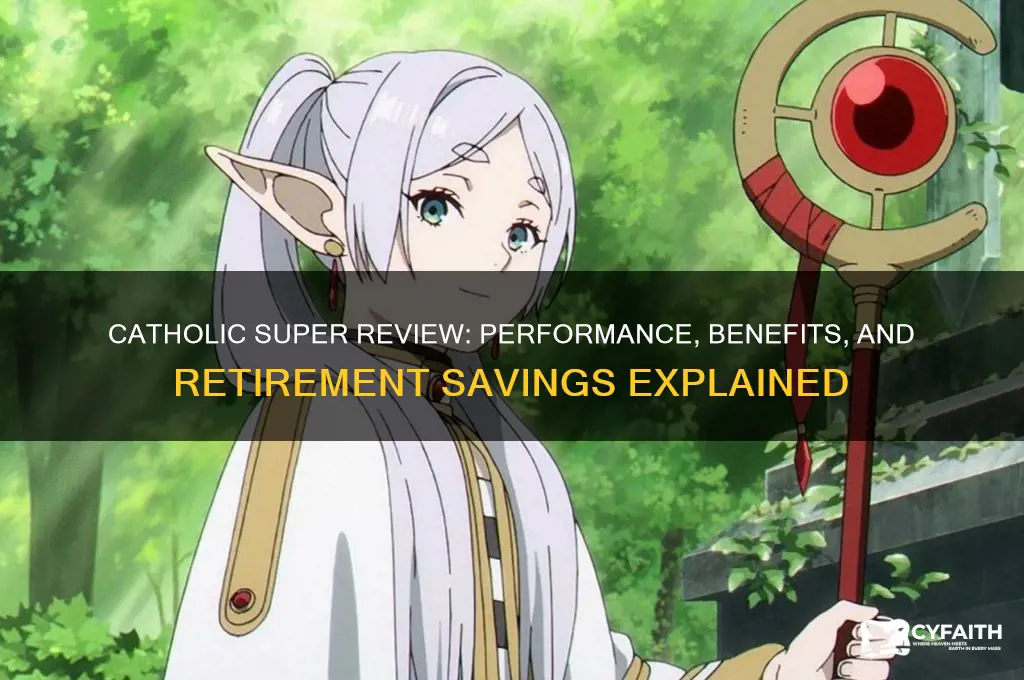 how good is catholic super