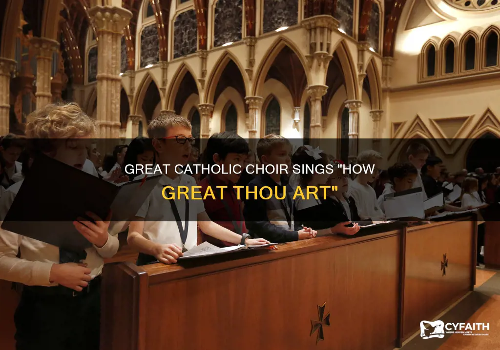 how great thou art catholic choir