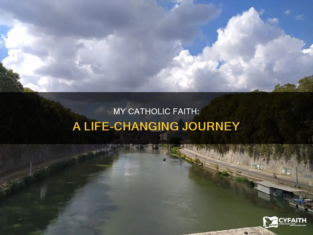 how has being a catholic changed your life