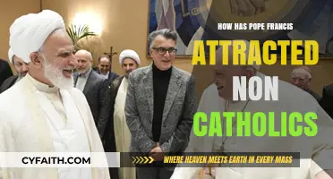 Pope Francis: A Unifying Force for Non-Catholics