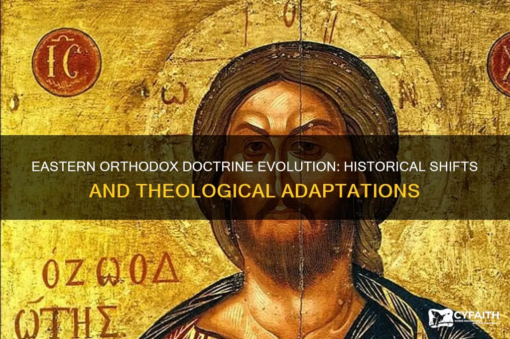 how have eastern orthodox changed doctrine