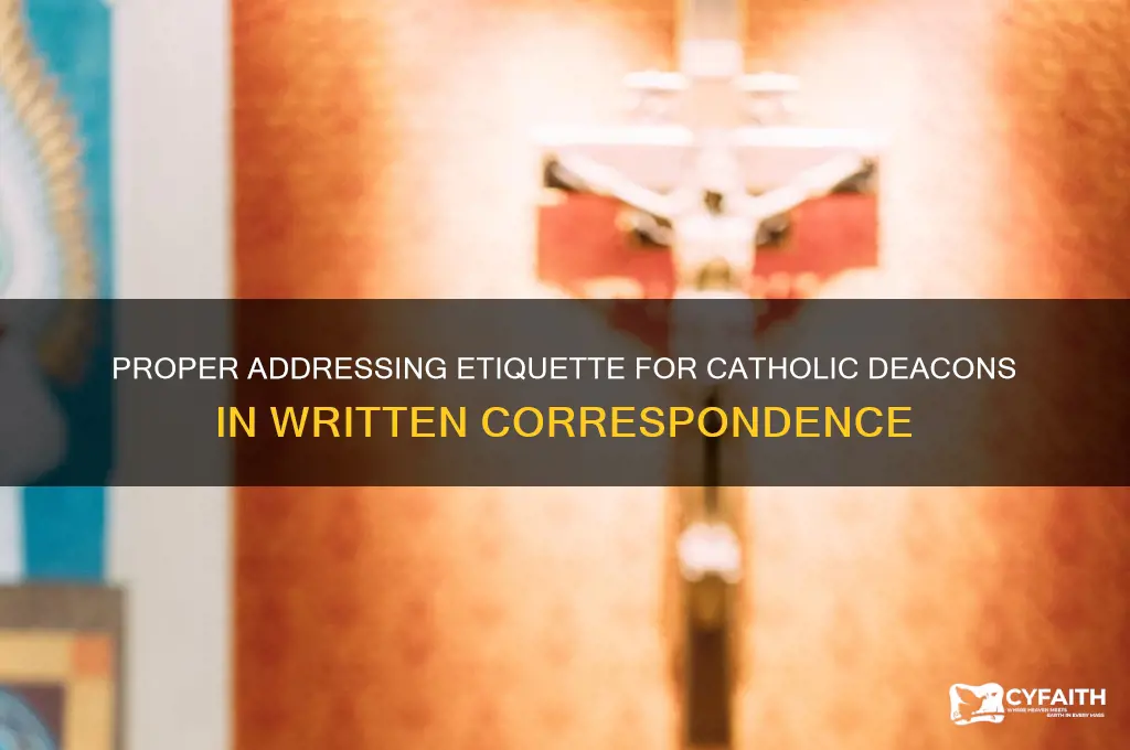 how is a catholic deacon addressed in a letter