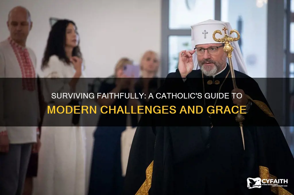 how is a catholic survive