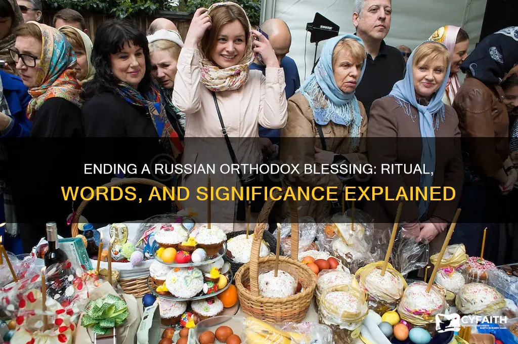 how is a russian orthodox blessing ended