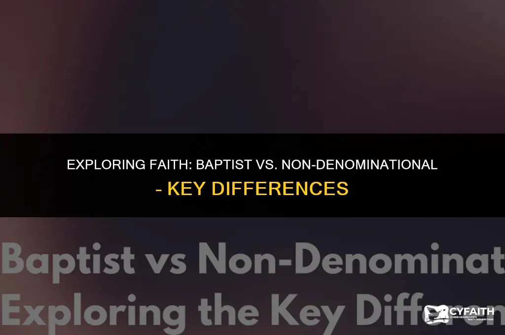 how is baptist different from non denominational