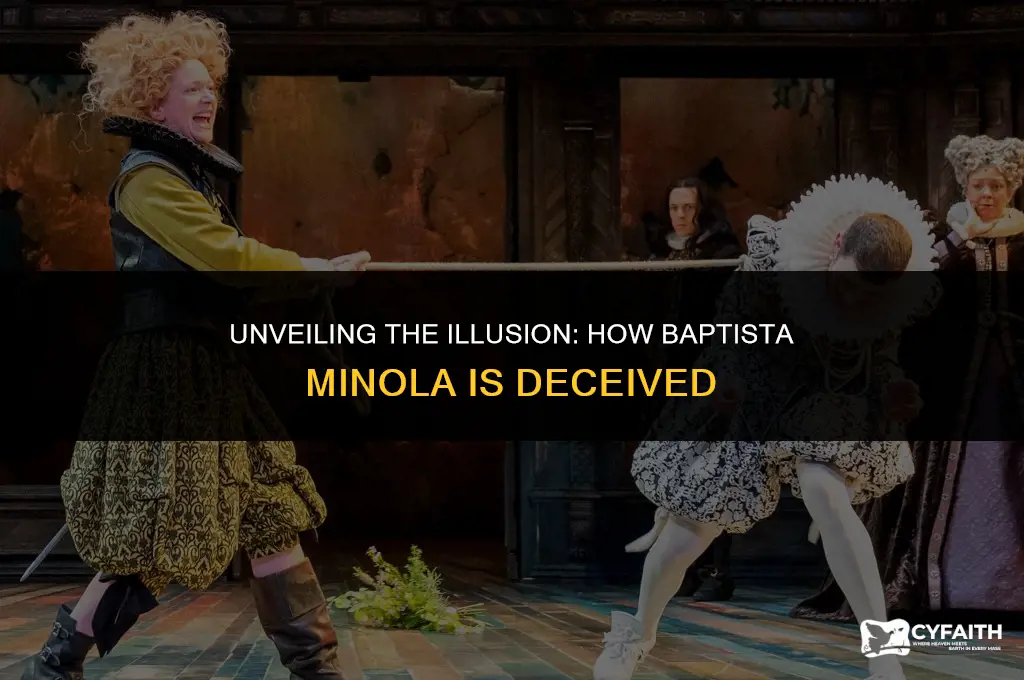 how is baptista minola deceived