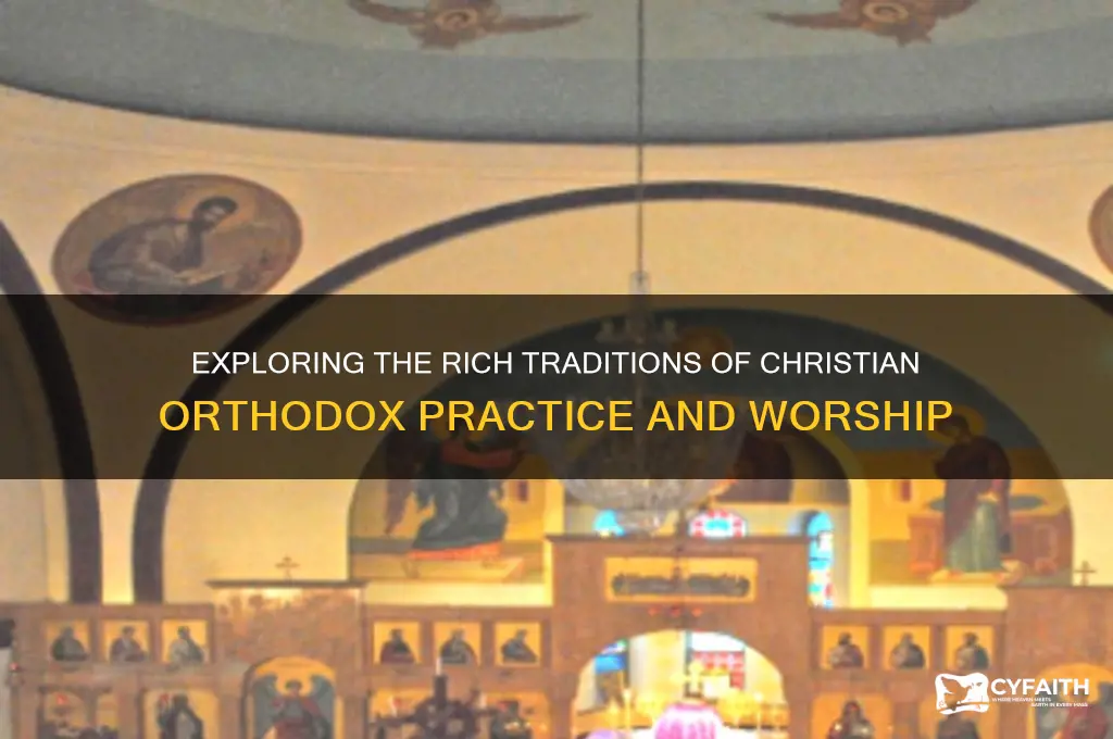 how is christian orthodox practiced