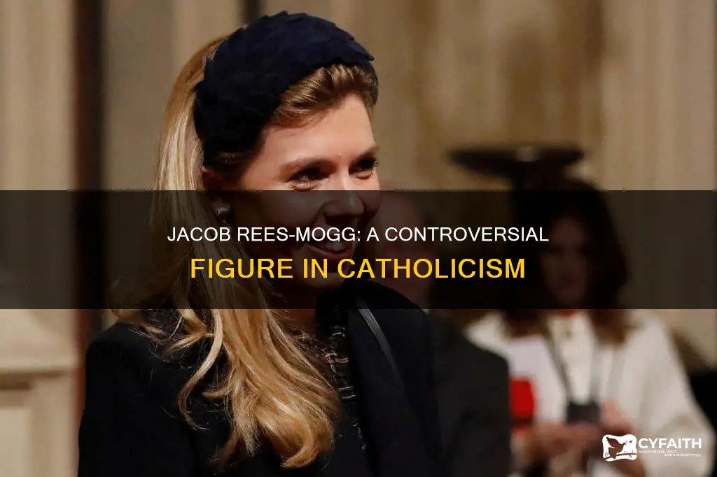 how is jacob rees mogg catholic