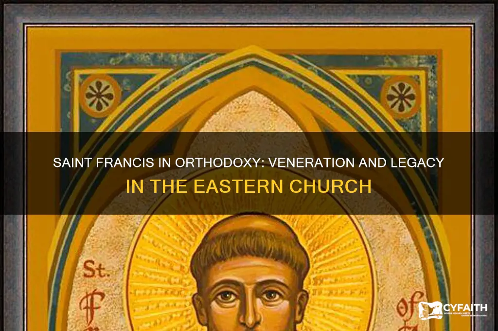 how is saint francis viewed in the orthodox church