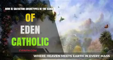 Catholic Salvation Archetypes: Exploring the Garden of Eden's Legacy