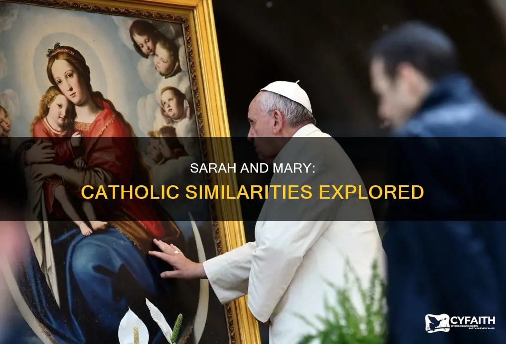 how is sarah like mary catholic