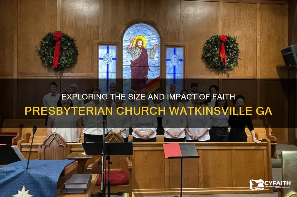 how large is faith presbyterian church watkinsville ga