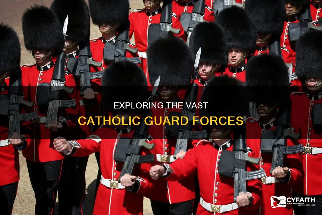 how large is the catholic guards forces