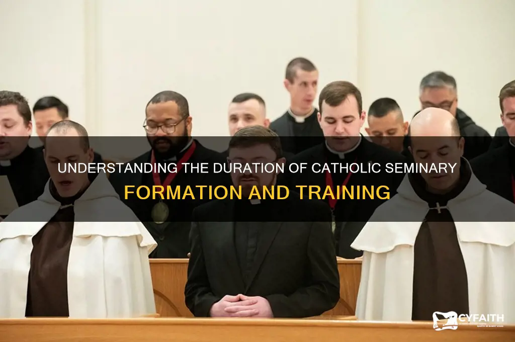 how lomg is catholic seminary