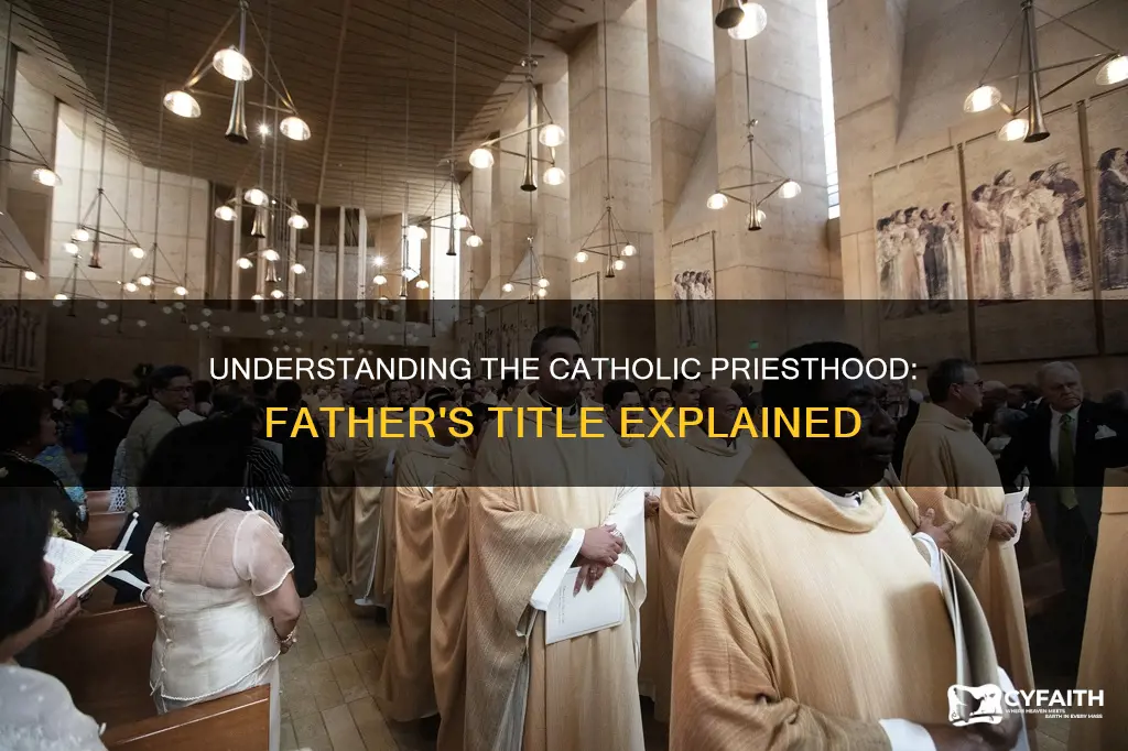 how long a catholic father is called