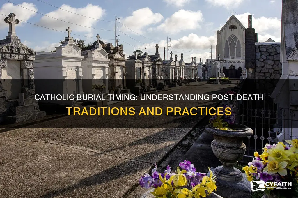 how long after death should a catholic be buried