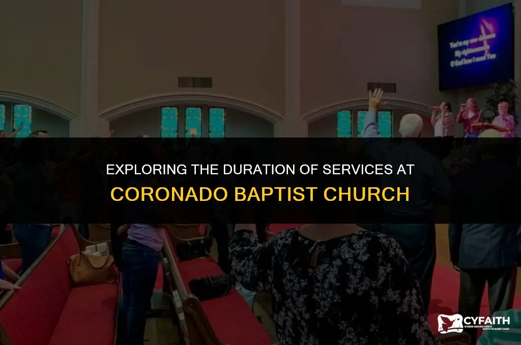 how long are baptist church services at coronado baptist church