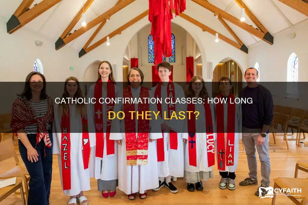 how long are catholic confirmation classes